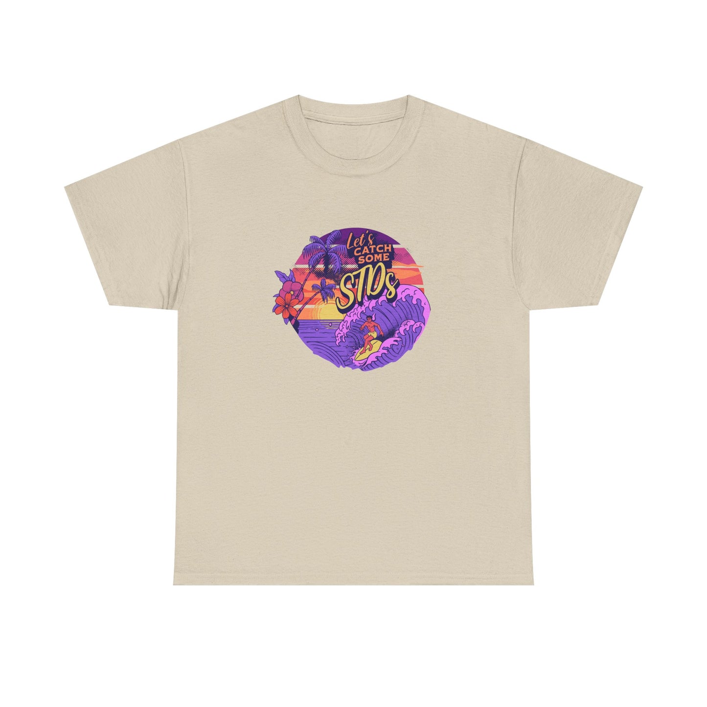 'Let's catch some STDs' T Shirt