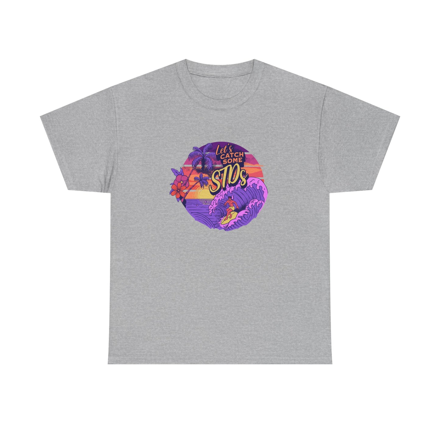 'Let's catch some STDs' T Shirt