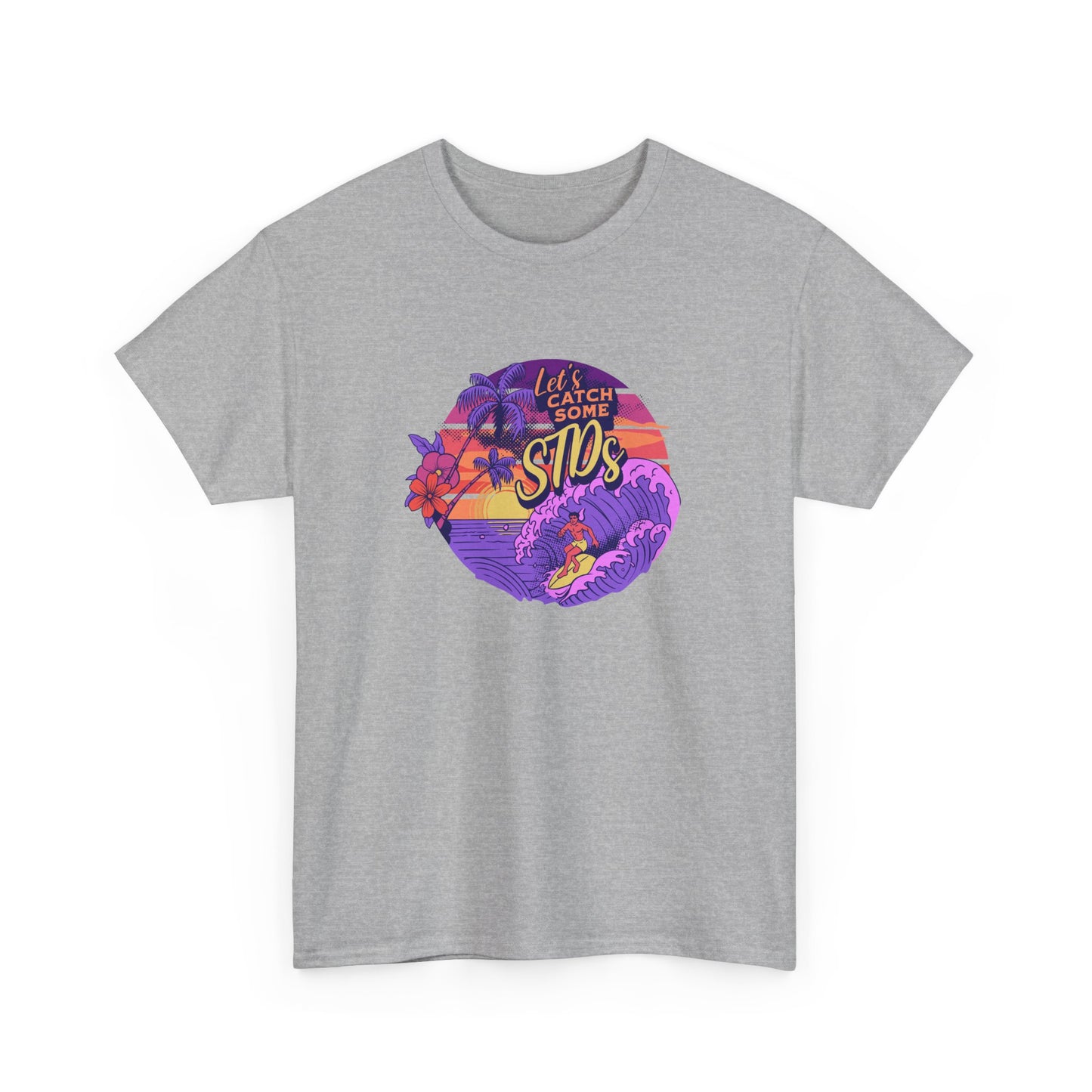 'Let's catch some STDs' T Shirt