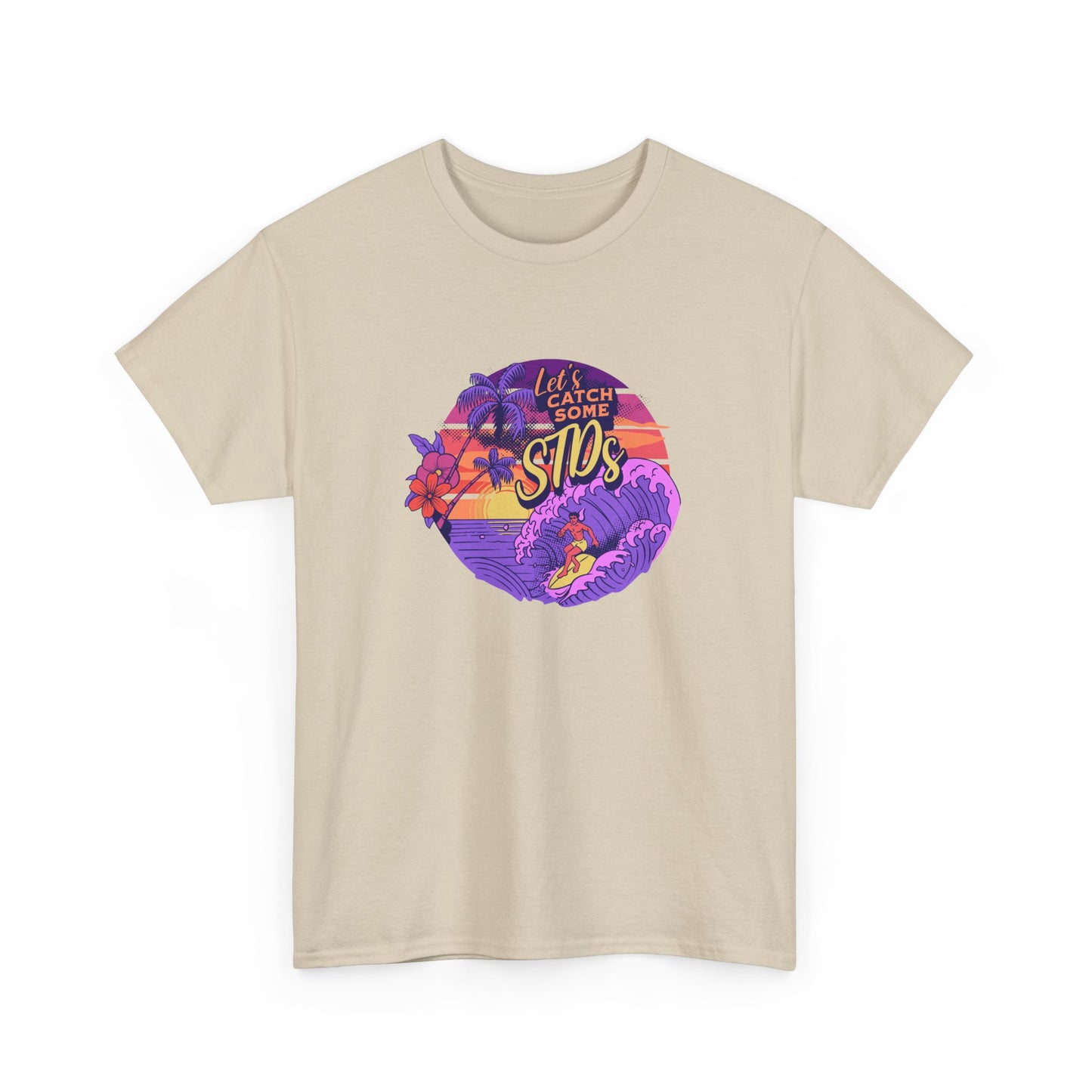 'Let's catch some STDs' T Shirt